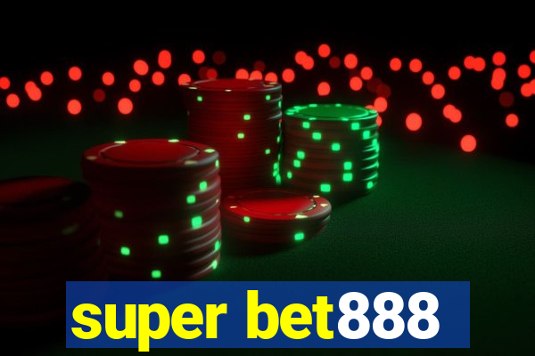 super bet888